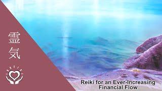 Reiki for an Ever Increasing Financial Flow