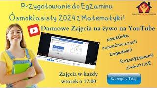 Egzamin Ósmoklasisty 2024 z Matematyki Powtórka NWD i NWW