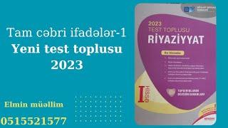 Tam cəbri ifadələr-1.Test toplusu-2023Əlaqə0515521577