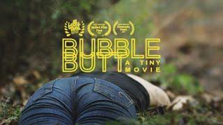 Bubble Butt  Short film