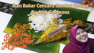 Ikan Bakar Cencaru Sumbat Sambal Kelapa  Mudah & Ringkas  Wajib Cuba  Mantap 