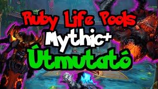 Ruby Life Pools Mythic + Útmutató  Guide