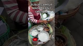 Bubur Madura Madura Pride Asli 10000% Made in Madura #madura #madurapride #bubur #ampyangkuliner