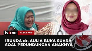 Berderai Air Mata Ibunda Dokter Aulia Menuntut Keadilan  Kabar Pagi tvOne