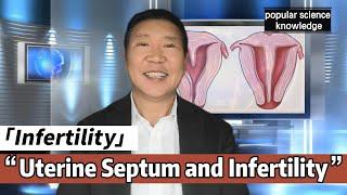 Decoding Uterine Septum and Infertility Issues- Antai Hospitals