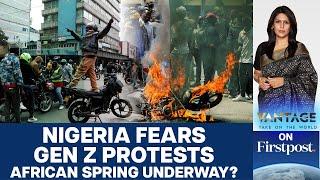 Gen Z Protests coming to Nigeria Is this the African Spring?  Vantage with Palki Sharma