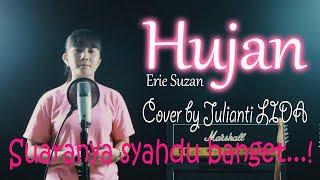 Hujan - Erie Suzan  Cover by Julianti LIDA