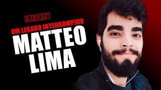 MATTEO LIMA Um legado interrompido