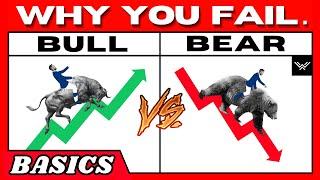 Bull Market Vs. Bear Market The Reason You’re Losing Money.....