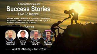 A Special Conference  Success Stories  Sabtu 29 April 2023  09.00 WIB  GBI WTC Serpong