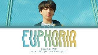 JUNGKOOK 정국 Euphoria Color Coded Lyrics HanRomEng가사