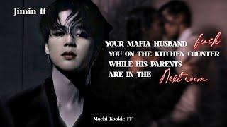 Your Mafia husband fvck you on the kitchen counter while his parents are in the next room #jiminff