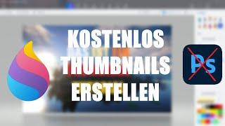 KOSTENLOS YouTube Thumbnails erstellen mit Paint I Thumbnail Tutorial 2021