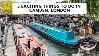 5 THINGS TO DO IN CAMDEN LONDON  Camden Market  Camden Town  Camden Nightlife