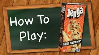 How to Play Jenga