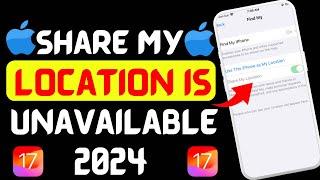 Fixedshare my location is unavailable on iPhone  How to fix share my location is unavailable 2024