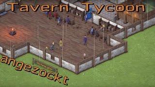 Tavern Tycoon angezockt - So richtig die Kante gegeben DeutschGameplayGer ᴴᴰ