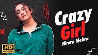 Nimra Mehra - Crazy Girl  Official Music Video  New Punjabi Song 2024  Nimra Mehra Songs