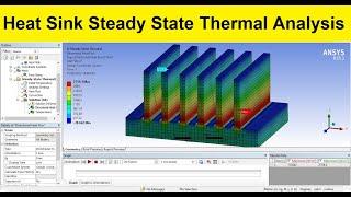 ANSYS Workbench  Steady State Thermal Analysis of Heat Sink