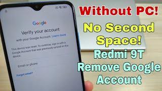 MIUI 12.5.3 Xiaomi Redmi 9T M2010J19SG Remove Google Account Bypass FRP. Without PC