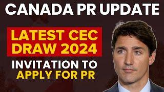 Canada PR Update   Latest CEC Draw & Invitation to Apply for PR  Canada Immigration