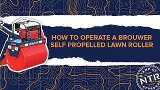 How-To Operate a Brouwer Lawn Roller Northside Tool Rental