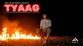 Bibash Jk - Tyaag  Official Music Video  Prod.by @vibyn