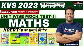 KVS 2023 NCERT MATHS  PRTTGTPGT  UNIT WISE MOCK TEST-1  Himanshu sir