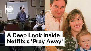 Netflix Documentary Pray Away The Aftermath of Conversion Therapy