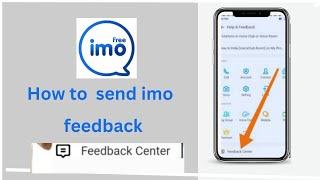 How to send feedback in imo Imo feedback problem solved