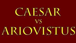Caesar vs Ariovistus 58 B.C.E.