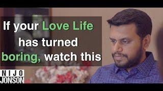 If your Love Life has turned boring watch this  Ft. Nijo Jonson Relationship Advice Storyteller