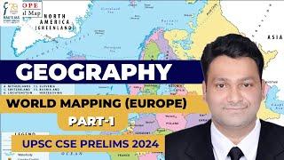 World Mapping Europe for UPSC  Part - 1  By R.K Goutham  Raus IAS Bengaluru