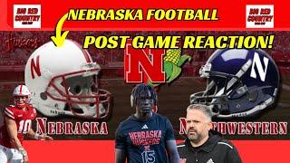 Nebraska Football  Northwestern Post Game Reaction