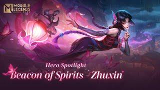 Hero Spotlight  Zhuxin  Beacon of Spirits  Mobile Legends Bang Bang