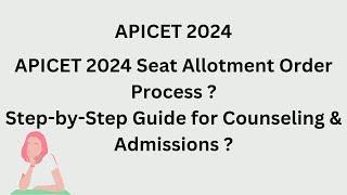 APICET 2024   Seat Allotment Order Process  Step-by-Step Guide for Counseling & Admissions 