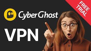 VPN Free Trial - Cyber Ghost