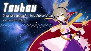 Touhou - Shoutoku Legend  True Administrator Remix by NyxTheShield Mikos Theme