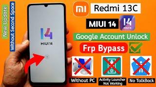 Redmi 13C Frp Bypass  MIUI 14  Without PC  Easy Step-by-Step Guide to Remove Google Lock 2024