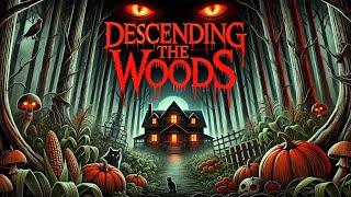 Farming Sim by Day Horror by Night? Ummm...- Descending The Woods