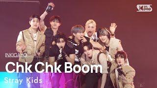 Stray Kids 스트레이 키즈 - Chk Chk Boom @인기가요 inkigayo 20240811