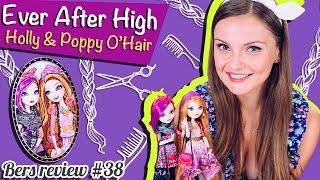 Holly and Poppy OHair Холли и Поппи ОХэйр Ever After High Обзор и Распаковка \ Review BJH20