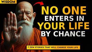 People DO NOT come into our lives by chance  7 Zen Story of Spiritual Growth  Buddhism Motivation