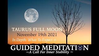 Guided Meditation Taurus Full Moon November 19th 2021