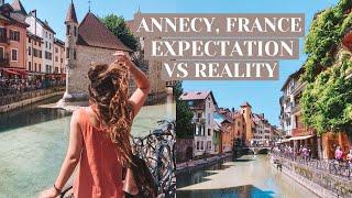 ANNECY FRANCE EXPECTATION VS REALITY