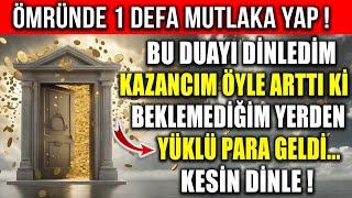 ÖMRÜNDE 1 DEFA MUTLAKA YAP BU ZENGİNLİK DUASINI DİNLEDİM KAZANCIM ÖYLE ARTTI Kİ BEKLEMEDİĞİM YERDEN