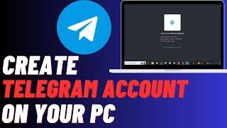 How To Create Telegram Account On ComputerPCLaptop