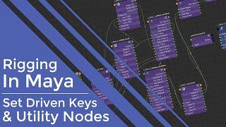 #RiggingInMaya  Part 4  Fundamentals  Set Driven Keys & Utility Nodes