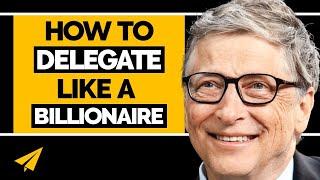 Learn to DELEGATE and SCALE Your BUSINESS  Bill Gates @BillGates  #Entspresso