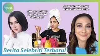 Berita Selebriti Terbaru Syahrini Nagita Slavina & Luna Maya Pakai Skincare Mahal  Stylo.ID